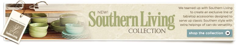 Shop the Southern Living Collection.