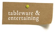 Tableware & Entertaining